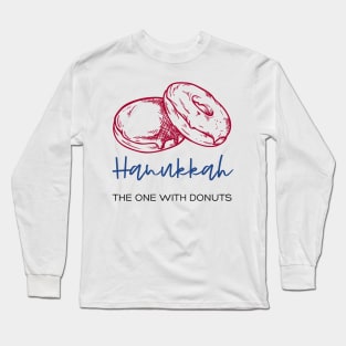 Hanukkah: The One With Donuts! Funny Jewish Gift Long Sleeve T-Shirt